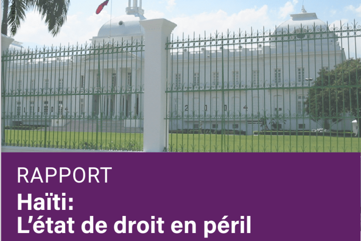 Rapport : Haïti, état droit en péril